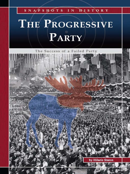 The Progressive Party: The Success of a Failed Party